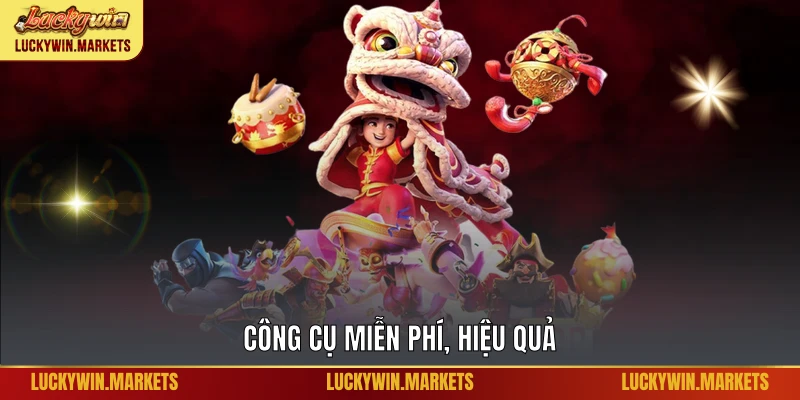 Công cụ miễn phí, hiệu quả