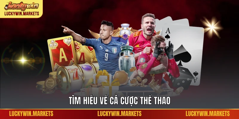 Tìm hiểu về cá cược thể thao
