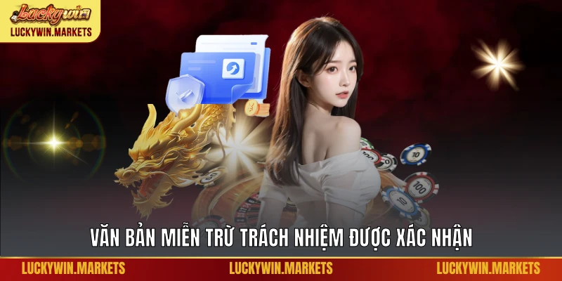 Văn bản miễn trừ trách nhiệm được xác nhận