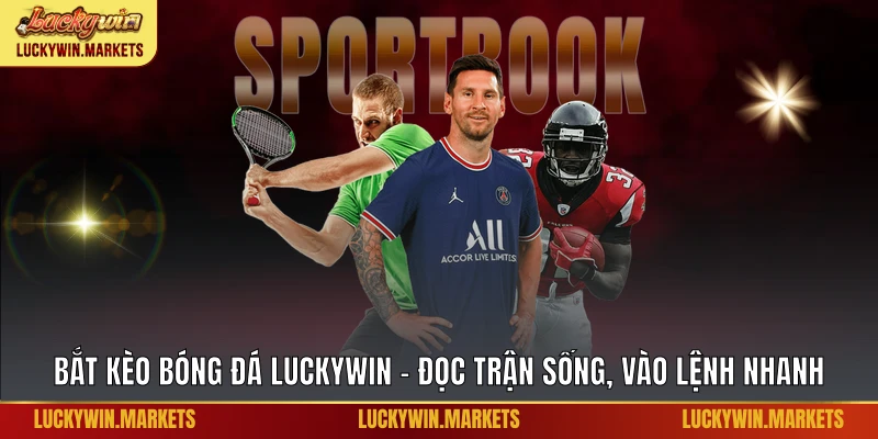 Bắt kèo bóng đá