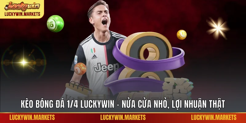 Kèo bóng đá 1/4