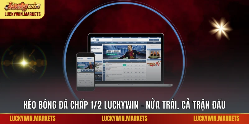 Kèo bóng đá chấp 1/2
